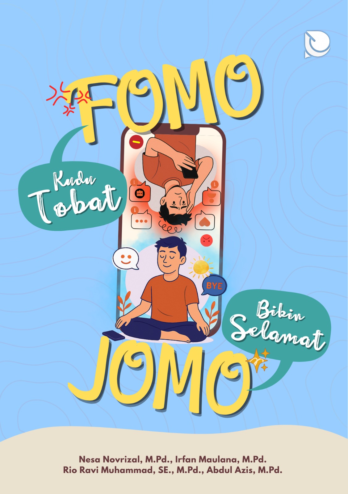 Fomo Kudu Tobat, Jomo Bikin Selamat