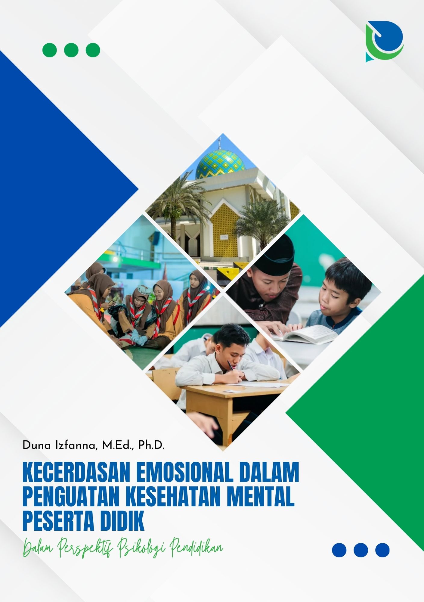 Kecerdasan Emosional dalam Penguatan Kesehatan Mental Peserta Didik Dalam Perspektif Psikologi Pendidikan