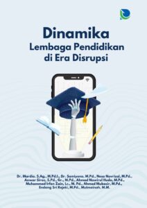 Dinamika Lembaga Pendidikan di Era Disrupsi