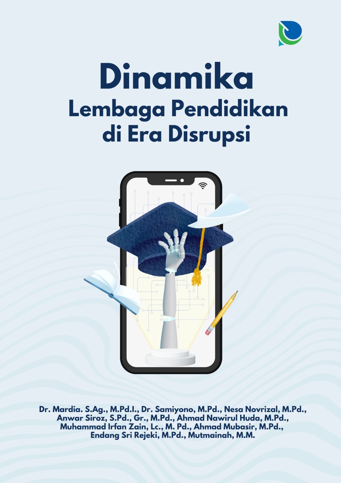 Dinamika Lembaga Pendidikan di Era Disrupsi