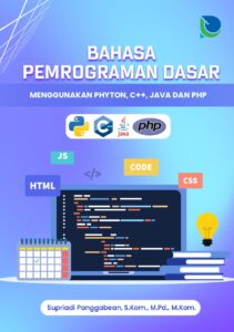 BAHASA PEMROGRAMAN DASAR MENGGUNAKAN PHYTON, C++, JAVA DAN PHP