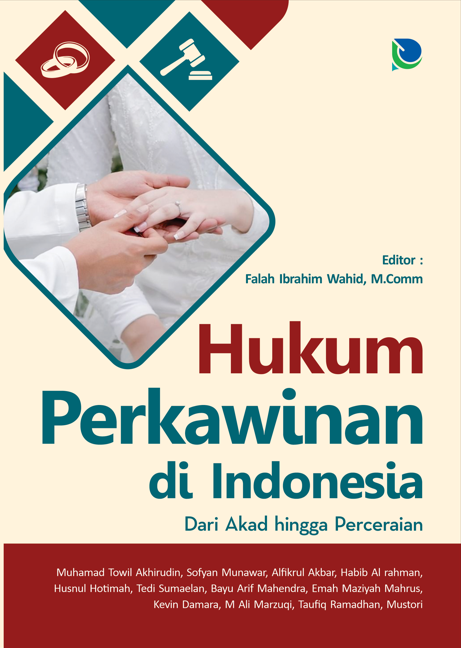 HUKUM PERKAWINAN DI INDONESIA: DARI AKAD HINGGA PERCERAIAN