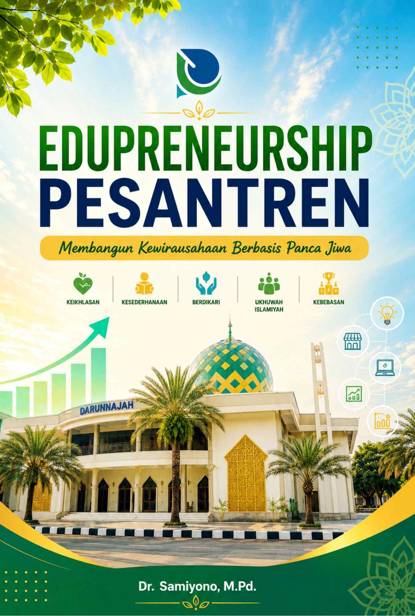 Edupreneurship Pesantren: Membangun Kewirausahaan Berbasis Panca Jiwa