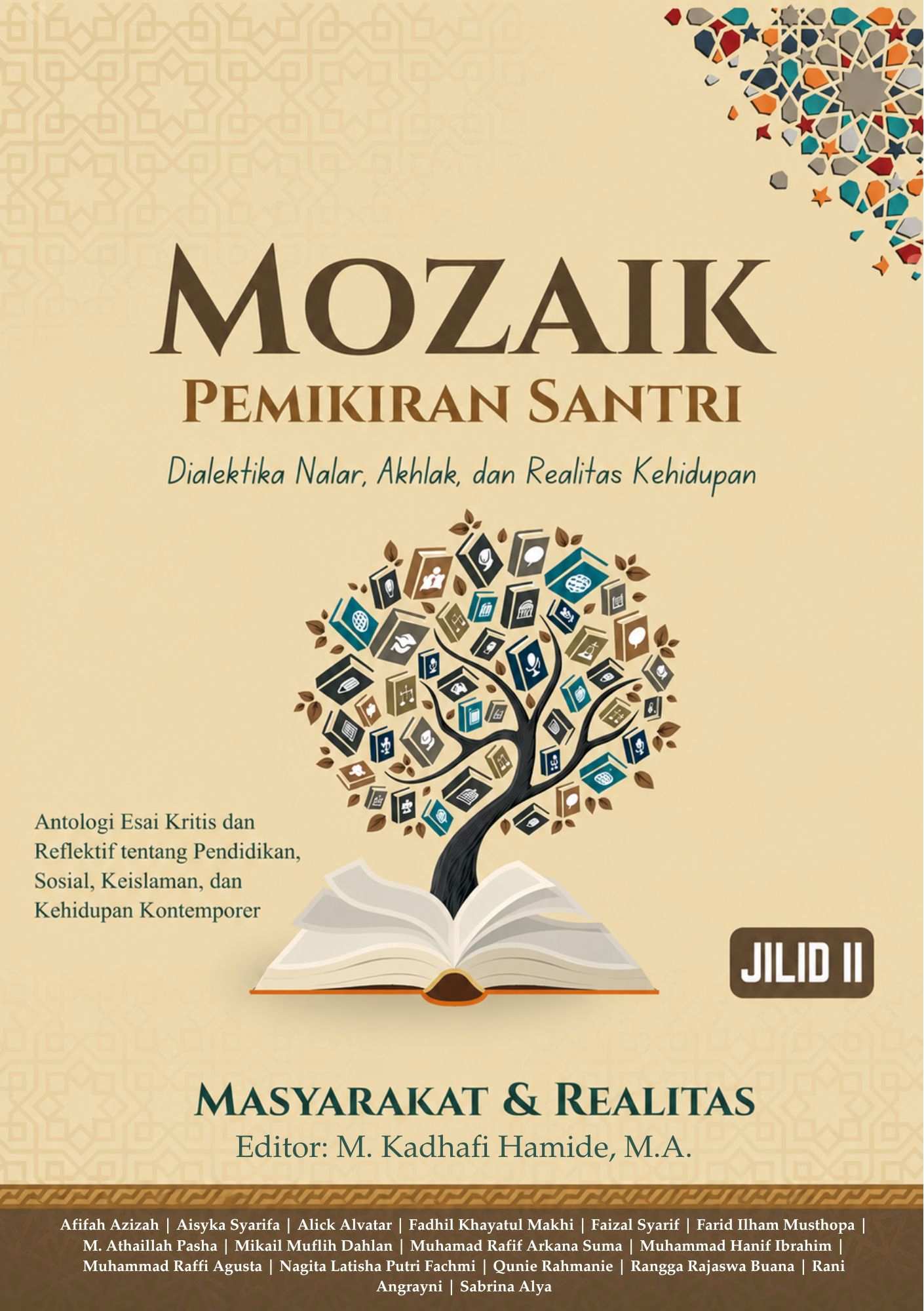 MOZAIK PEMIKIRAN SANTRI : “Dialektika Nalar, Akhlak, dan Realitas Kehidupan” (Jilid 2)